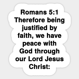 Romans 5:1  King James Version (KJV) Bible Verse Typography Sticker